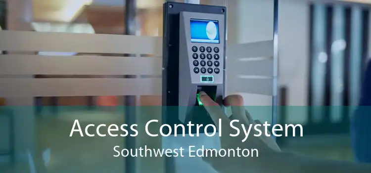 Access Control System Southwest Edmonton