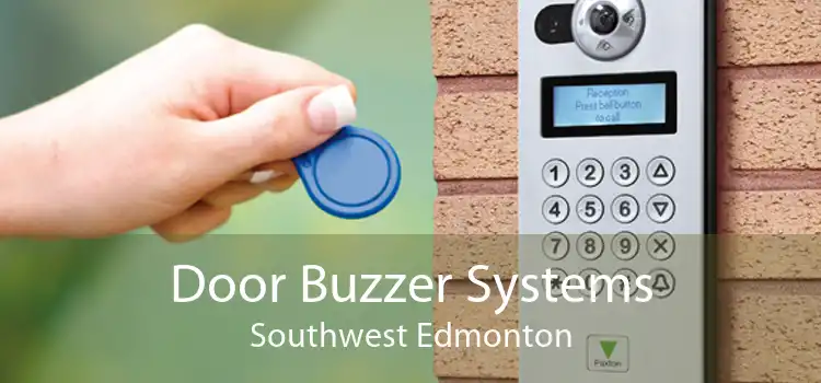 Door Buzzer Systems Southwest Edmonton
